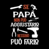 Se Papà non può aggiustarlo nessuno può farlo