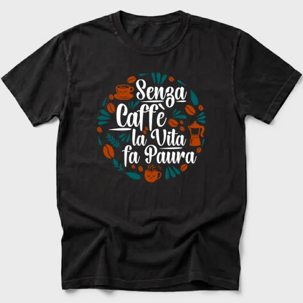 Senza Caffè la vita fa paura Senza Caffè la vita fa paura