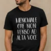 Menomale che non penso ad alta voce