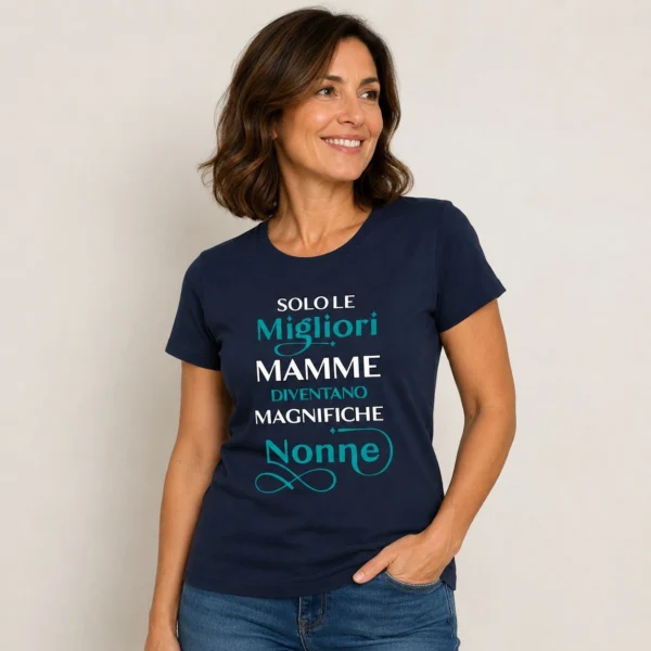 Solo-le-migliori-Mamme-diventano-maglifiche-Nonne4 Maglietta Nonna – Solo le migliori mamme diventano magnifiche nonne