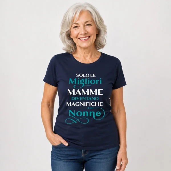 Solo-le-migliori-Mamme-diventano-maglifiche-Nonne5 Maglietta Nonna – Solo le migliori mamme diventano magnifiche nonne