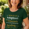 Maglietta Nonna – Solo le Migliori Mamme Vengono Promosse a Nonna